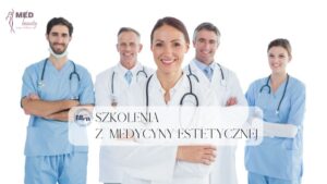 SZKOLENIA Z MEDYCYNY ESTETYCZNEJ KATOWICE